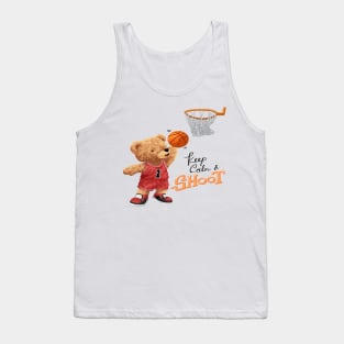 Teddy Bear Playing Basketball with quotes : KEEP CALM & SHOOT Tank Top